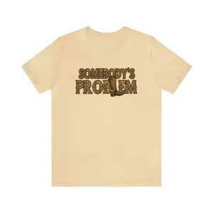 Somebody's Problem Soft Cream Deluxe Tee
