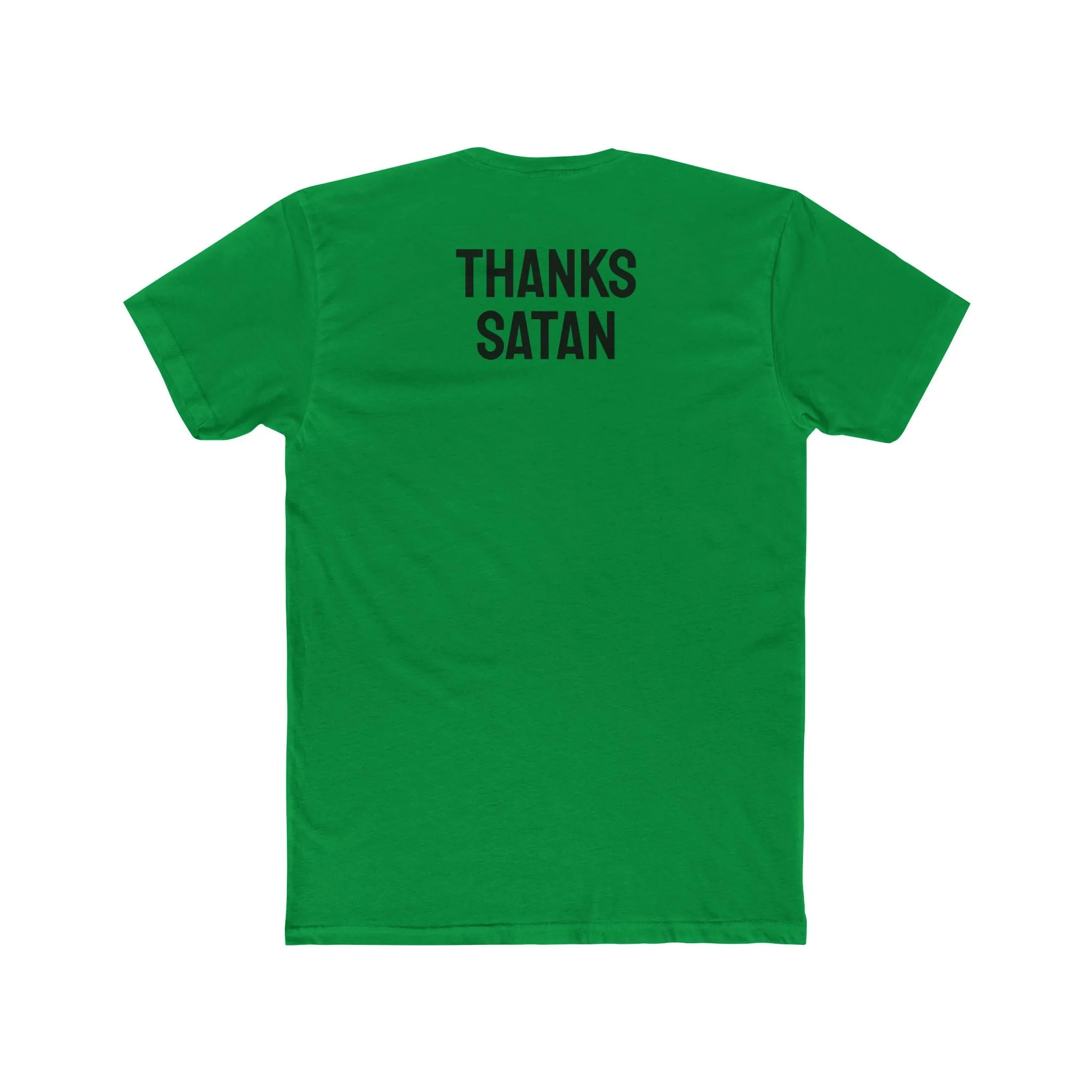 Thanks Satan - Unisex Cotton Crew Tee