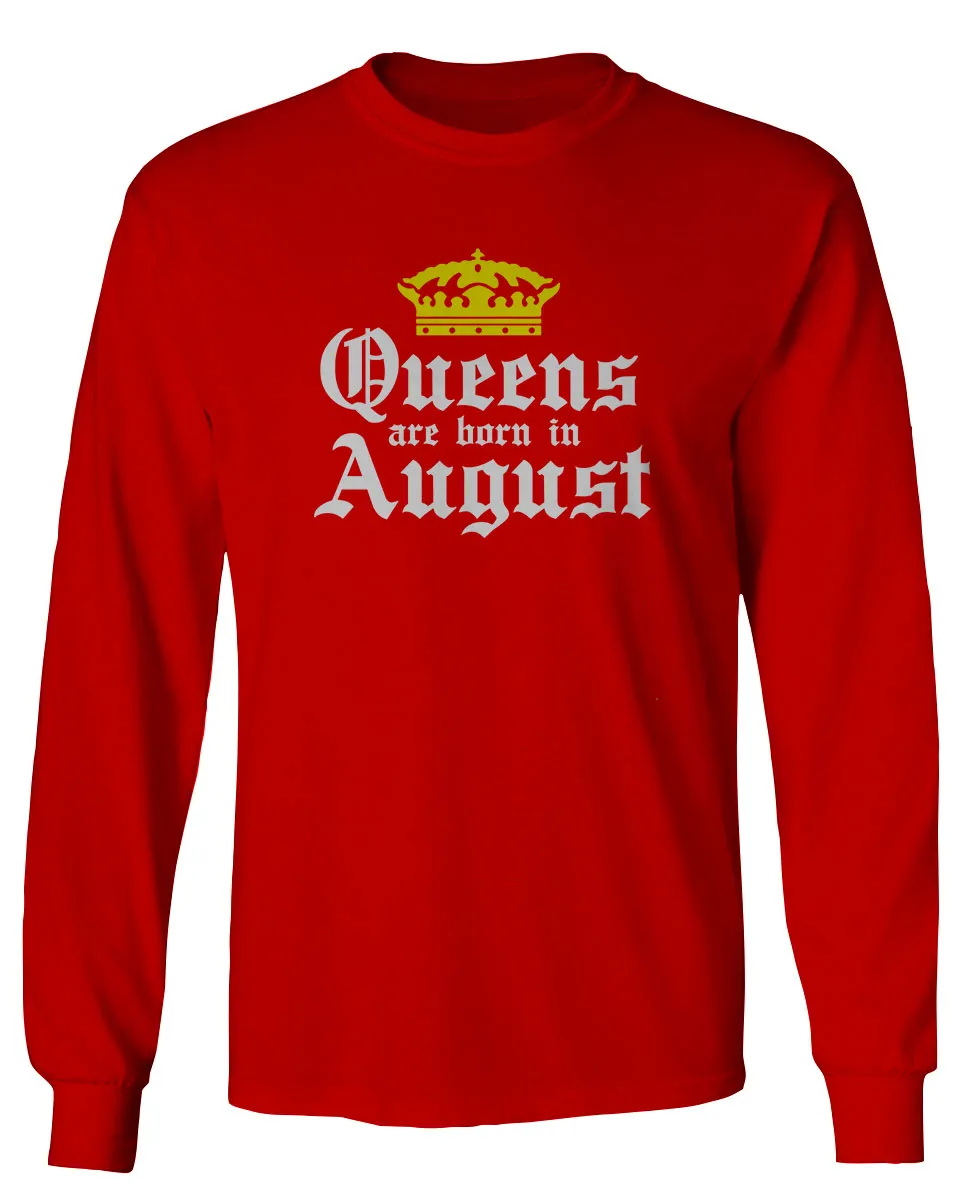 The Best Birthday Gift Queens are Born in August mens Long sleeve t shirt