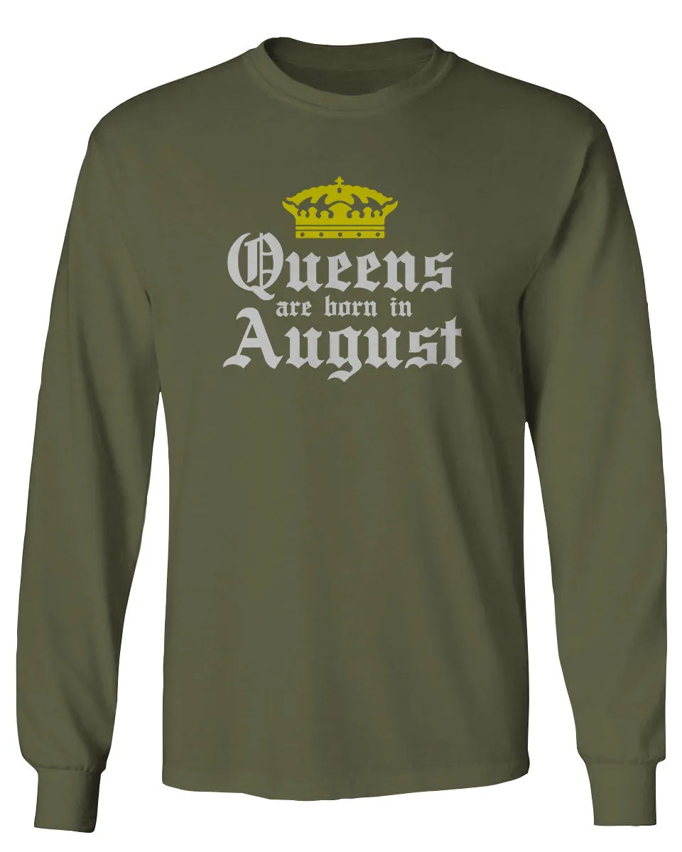 The Best Birthday Gift Queens are Born in August mens Long sleeve t shirt
