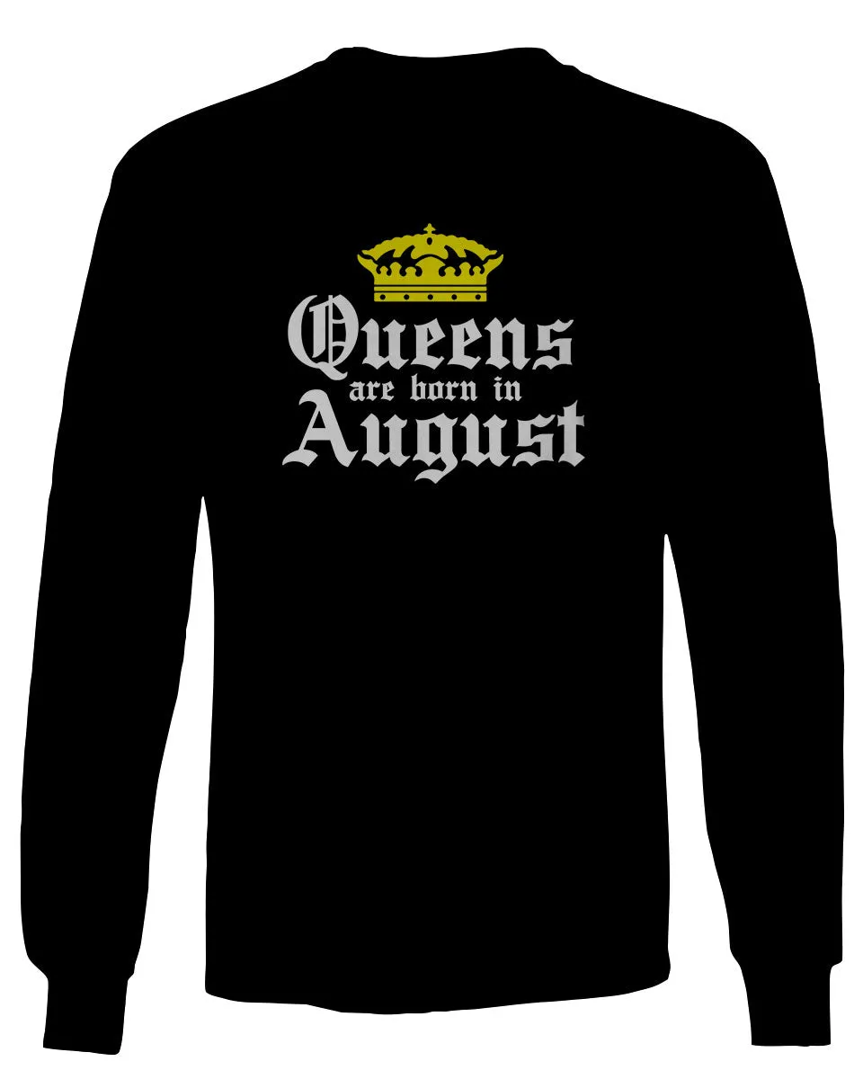 The Best Birthday Gift Queens are Born in August mens Long sleeve t shirt