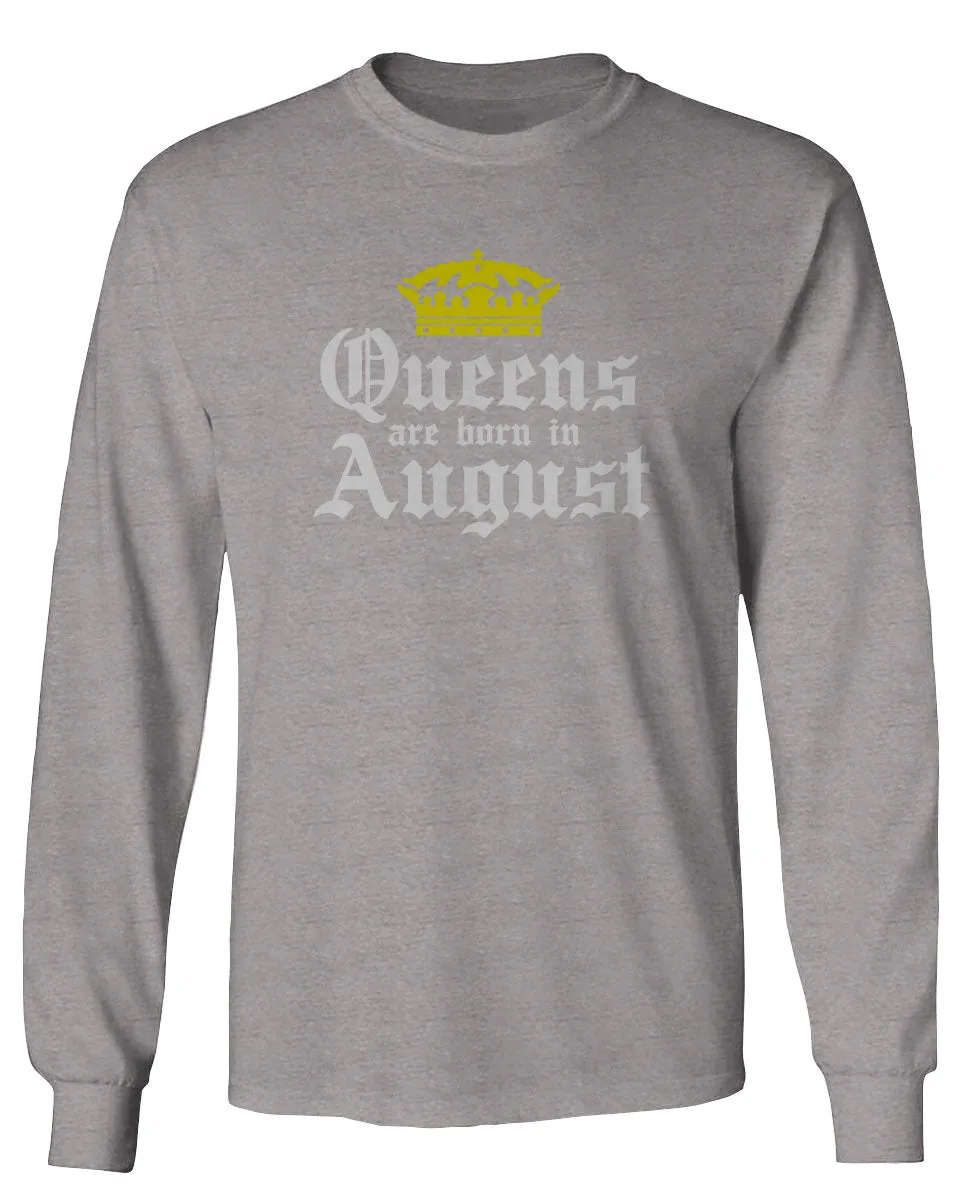 The Best Birthday Gift Queens are Born in August mens Long sleeve t shirt