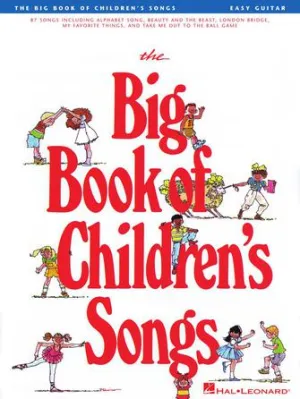 The Big Book of Children's Songs (Easy Guitar)