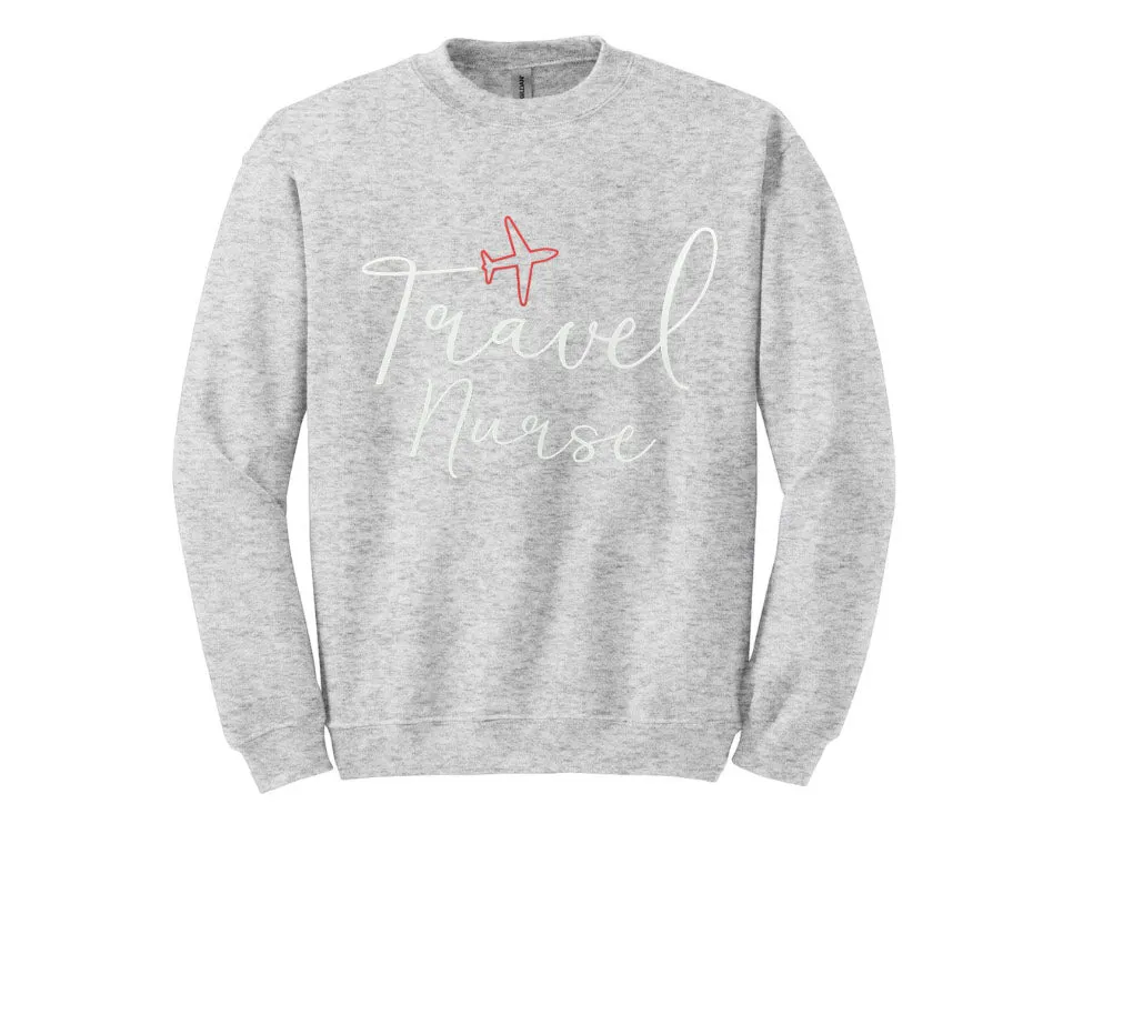 Travel Nurse Unisex Shirt or Crew