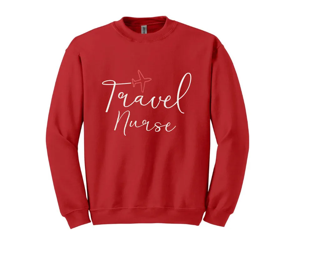 Travel Nurse Unisex Shirt or Crew