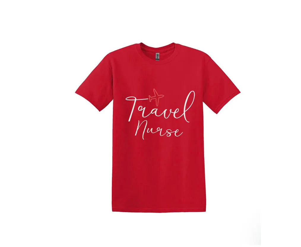 Travel Nurse Unisex Shirt or Crew