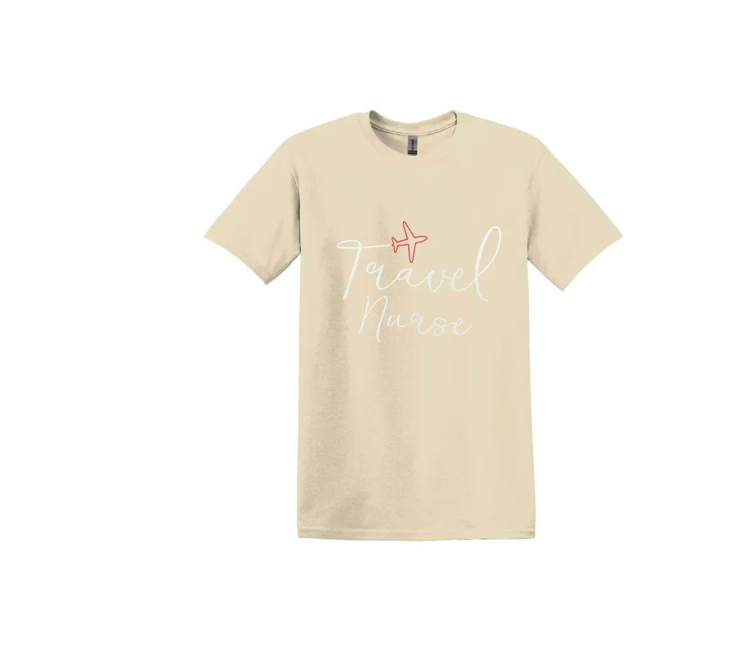 Travel Nurse Unisex Shirt or Crew