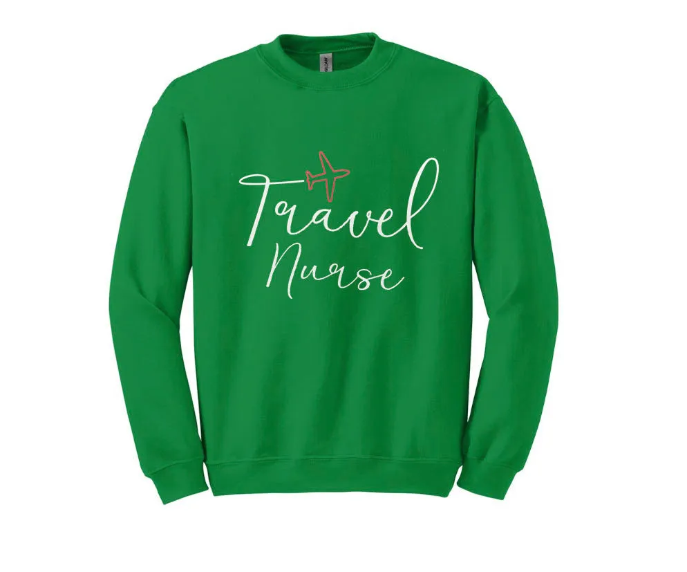 Travel Nurse Unisex Shirt or Crew