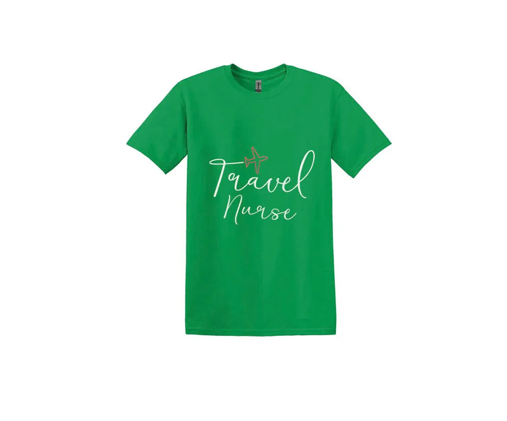 Travel Nurse Unisex Shirt or Crew