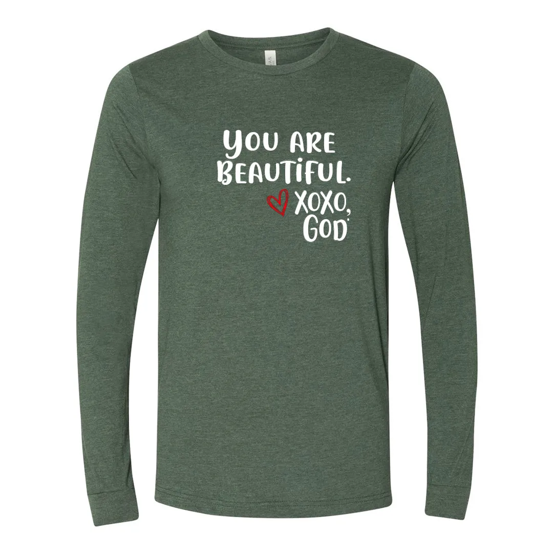 Unisex Long Sleeve - You are beautiful.
