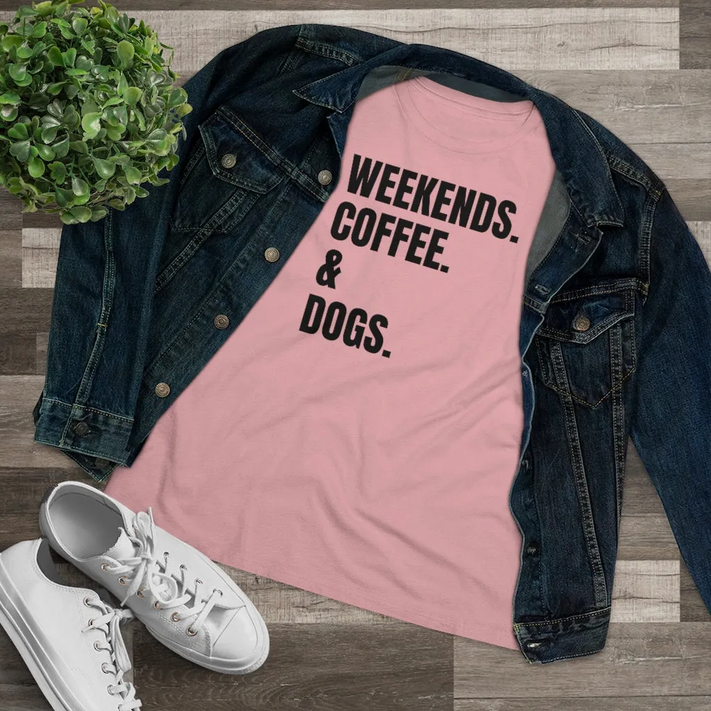 Weekends Coffee & Dogs - T-shirt