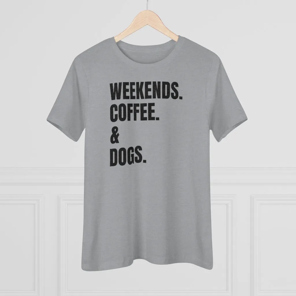 Weekends Coffee & Dogs - T-shirt