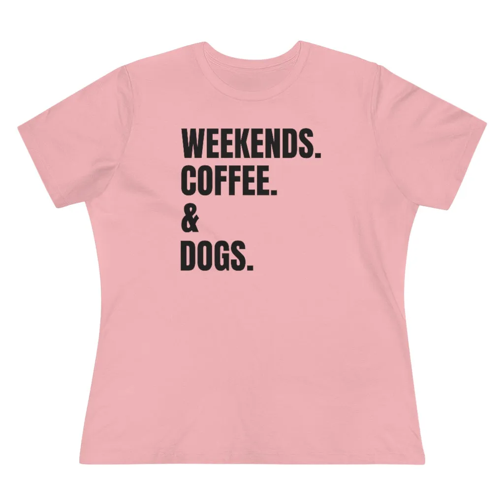 Weekends Coffee & Dogs - T-shirt