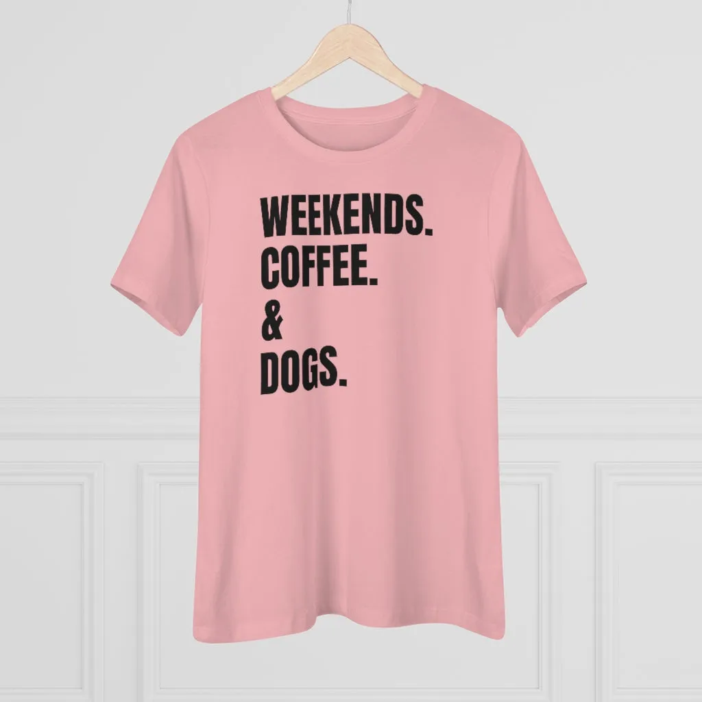 Weekends Coffee & Dogs - T-shirt