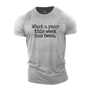 What a Year This Week Has Been Cotton T-Shirt