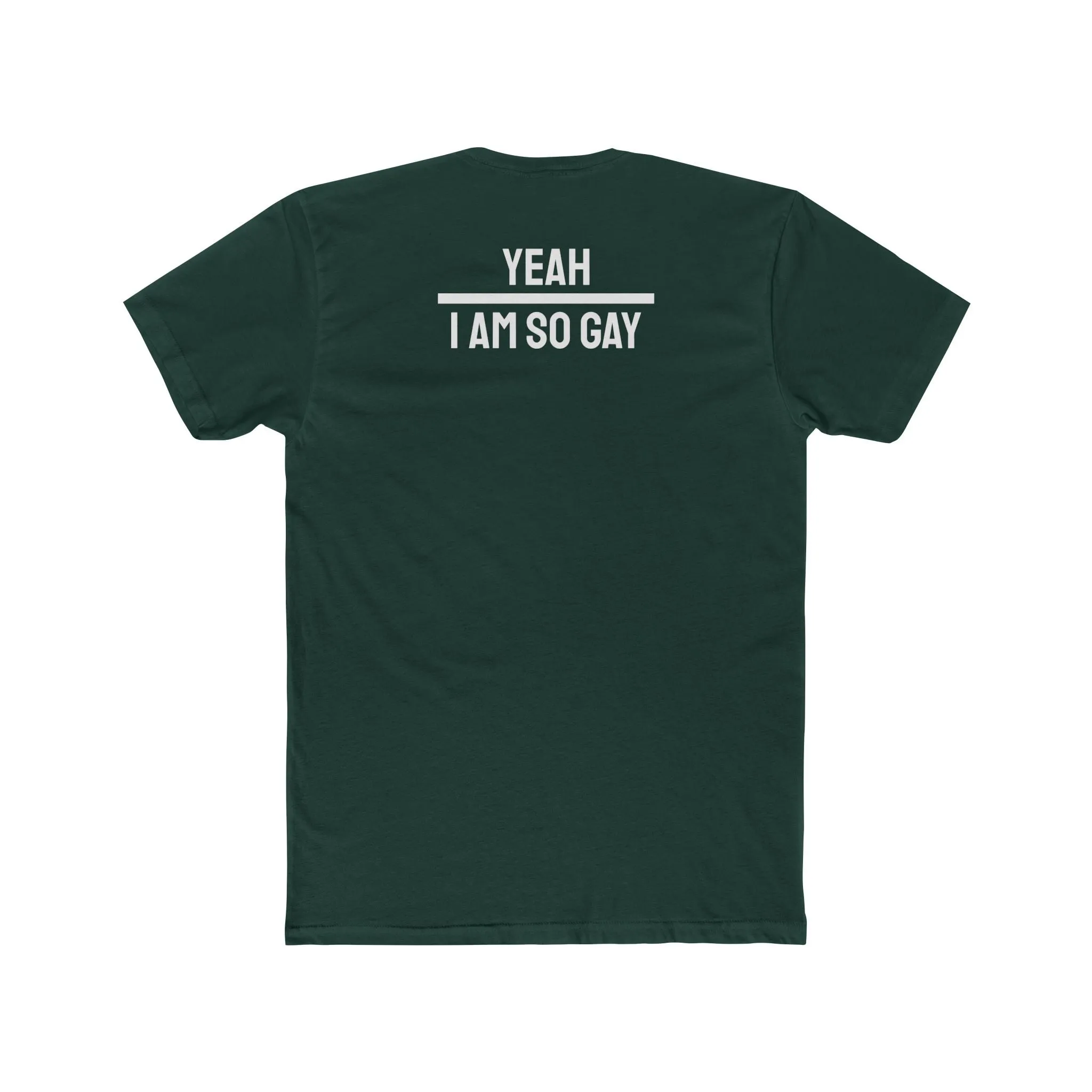 Yeah I Am So Gay - Unisex Cotton Crew Tee
