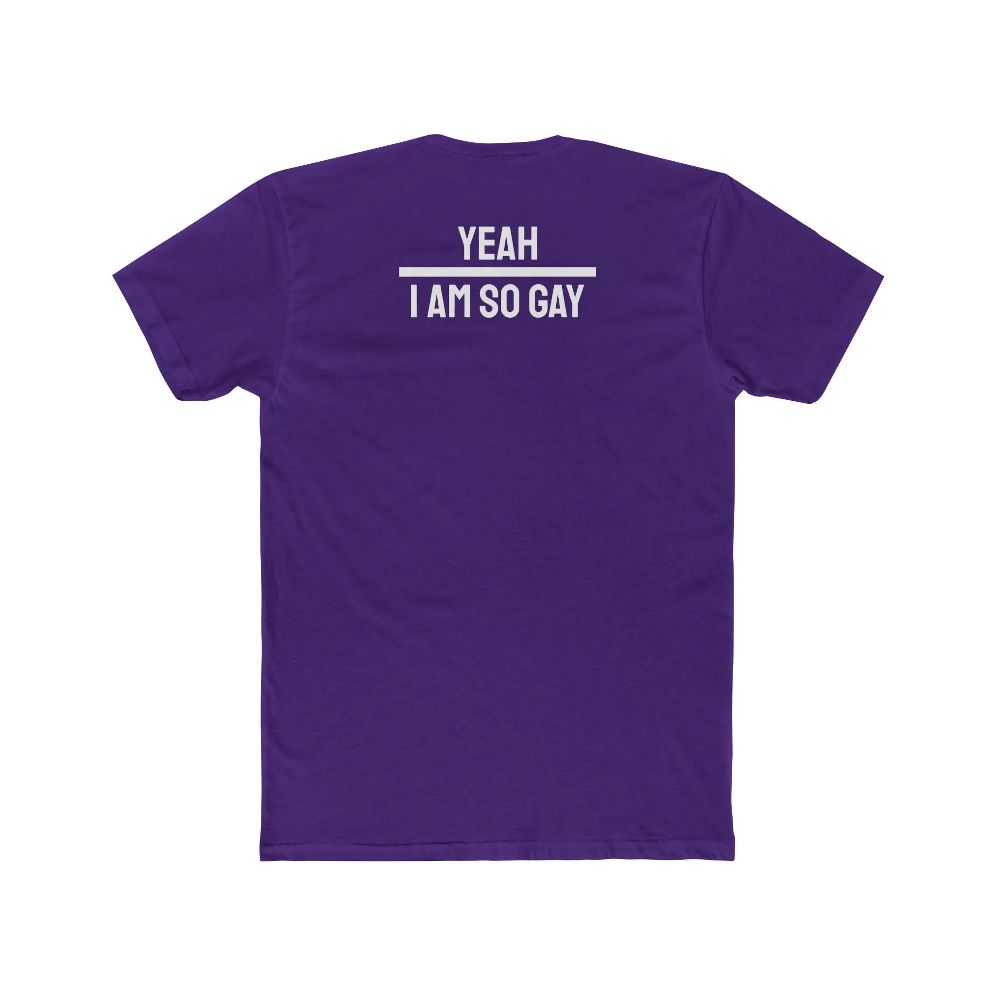 Yeah I Am So Gay - Unisex Cotton Crew Tee