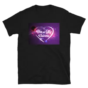You are my universe love T-Shirts