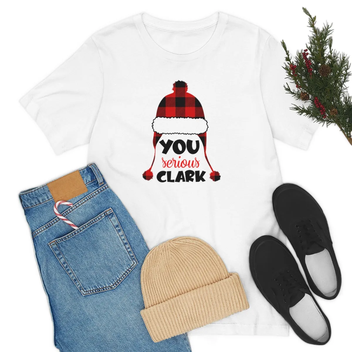You Serious Clark-Unisex Jersey Short Sleeve Tee